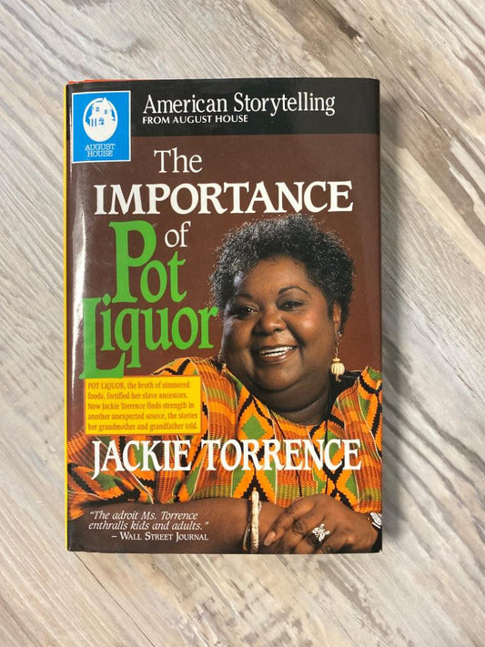 The Importance of Pot Liquor by Jackie Torrence