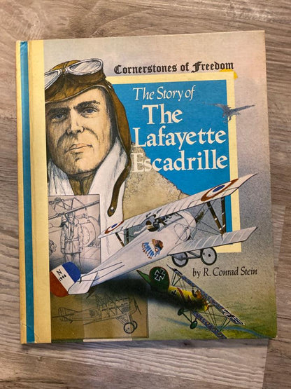 Cornerstones of Freedom: The Story of The Lafayette Escadrille