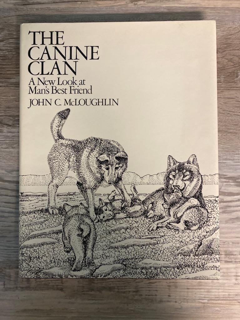 The Canine Clan by John C. McLoughlin