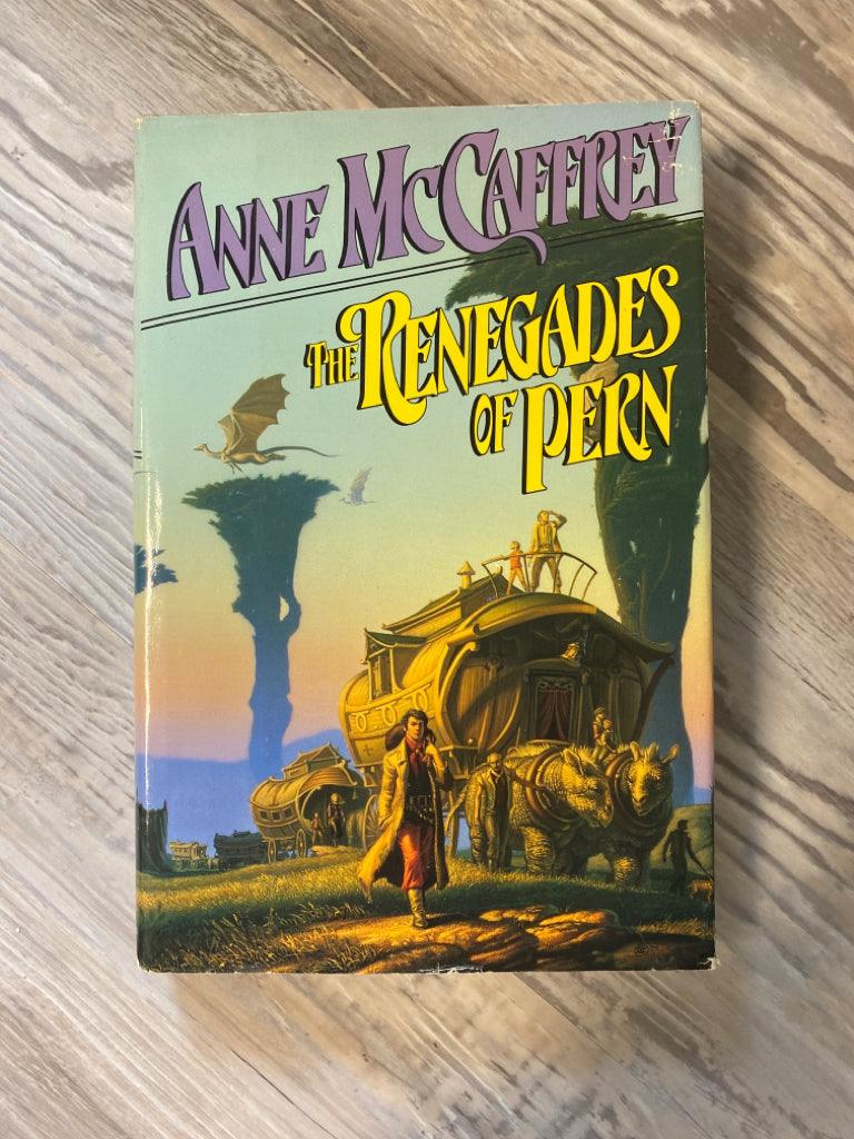 The Renegades of Pern by Anne McCaffrey
