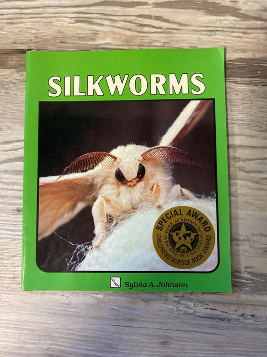 Silkworms by Sylvia A. Johnson