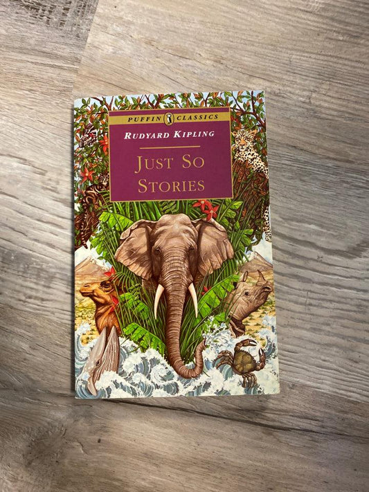 Just So Stories by Rudyard Kipling
