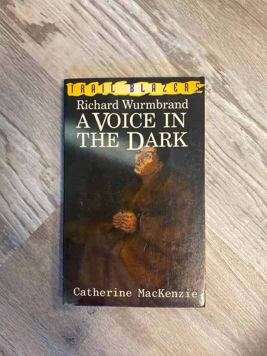 Richard Wurmbrand A Voice In The Dark