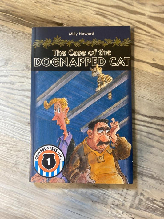 The Case of the Dognapped Cat by Milly Howard
