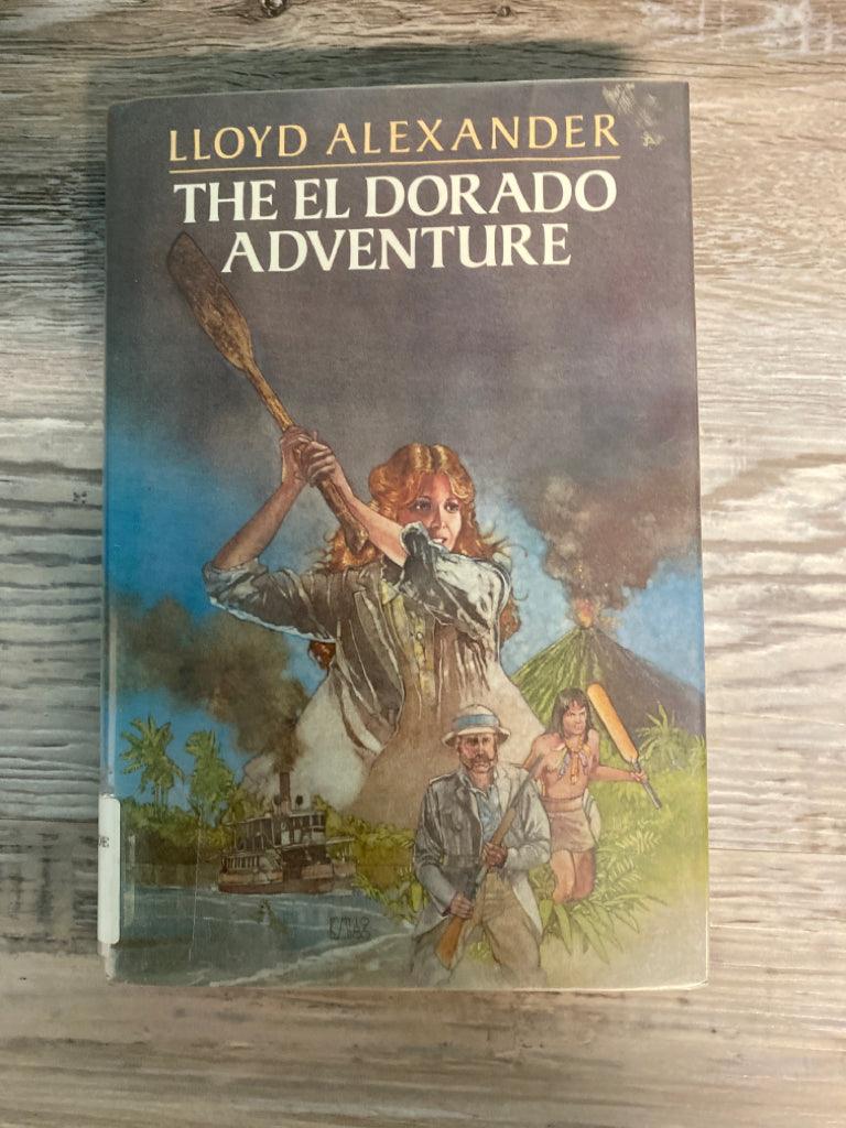 The El Dorado Adventure by Lloyd Alexander