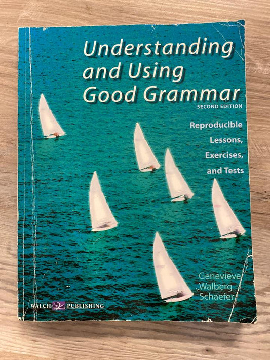Understanding and Using Good Grammar 2nd Edition