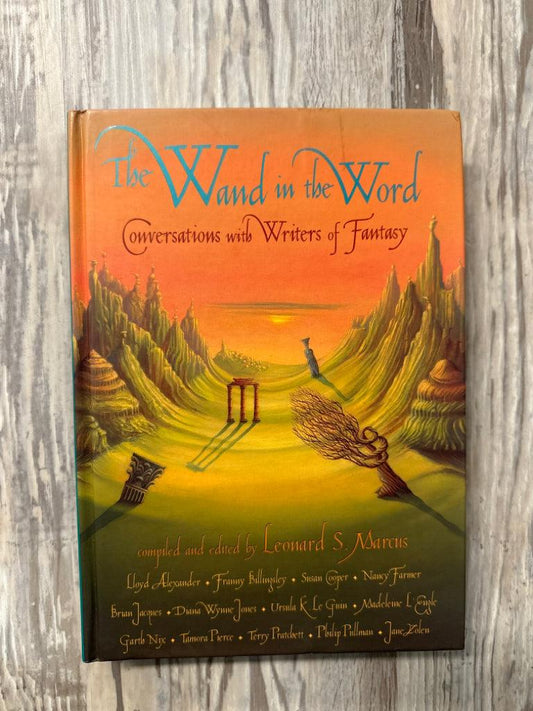 The Wand in the Word, Conversations with Writers of Fantasy