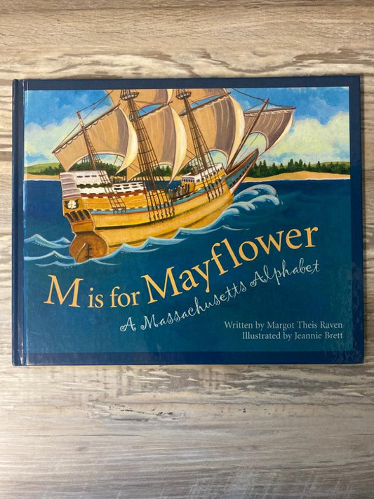 M is for Mayflower, A Massachusetts Alphabet