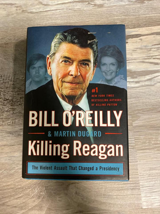 Killing Reagan by Bill O'Reilly