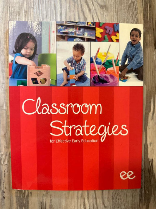 Classroom Strategies For Effective Early Education