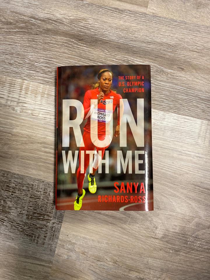 Run With Me by Sanya Richards-Ross - First Homeschool