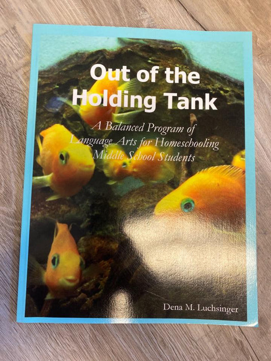 Out Of The Holding Tank by Dena M. Luchsinger