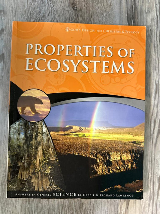 God's Design for Chemistry & Ecology-Properties of Ecosystems