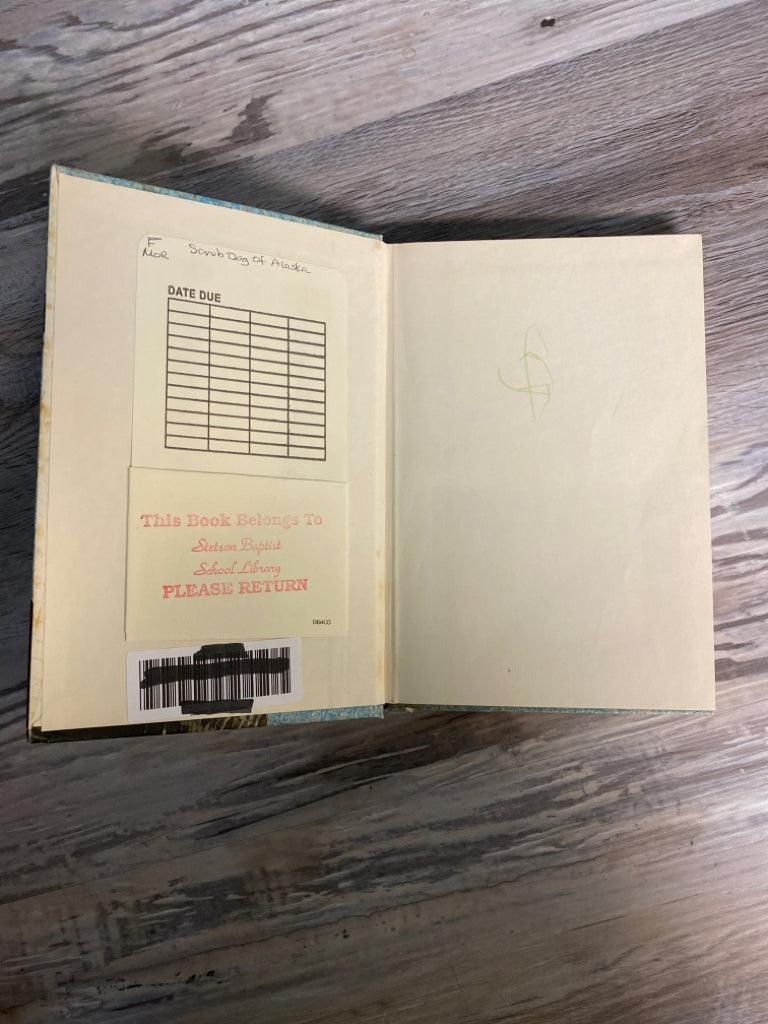 Scrub Dog of Alaska by Walt Morey