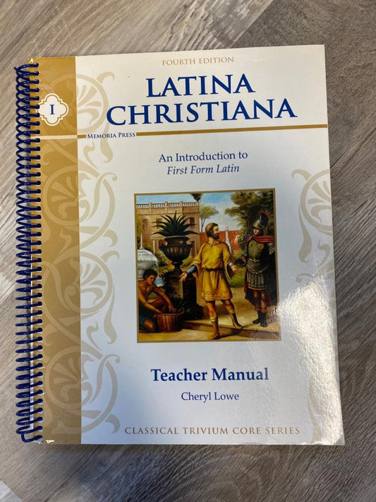 Memoria Press Latina Christiana Teacher Manual 4th Ed.
