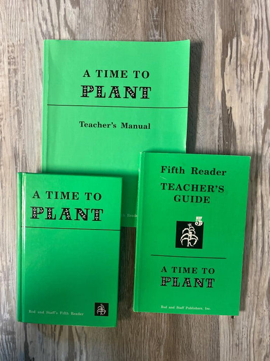 A Time to Plant, 5th Reader, Teacher's Guide and Teacher's Manual  Rod and Staff