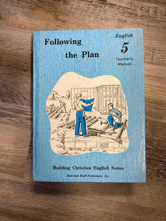 Following the Plan, English 5, TM Rod & Staff