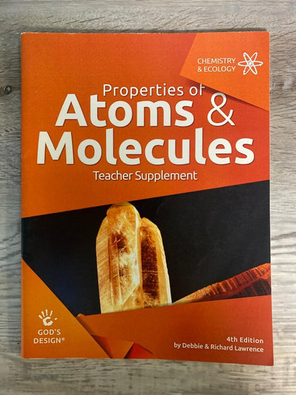 God's Design for Chemistry & Ecology-Properties of Atoms & Molecules- 4th editio — front cover