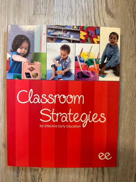 Classroom Strategies For Effective Early Education