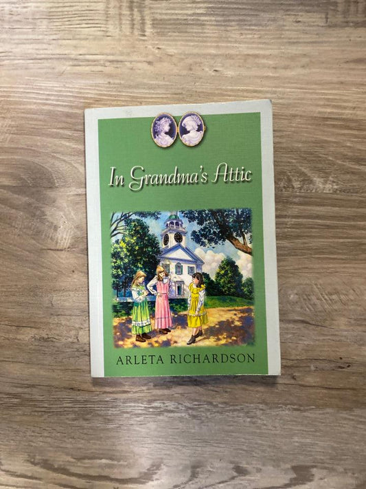 In Grandma's Attic by Arletta Richardson