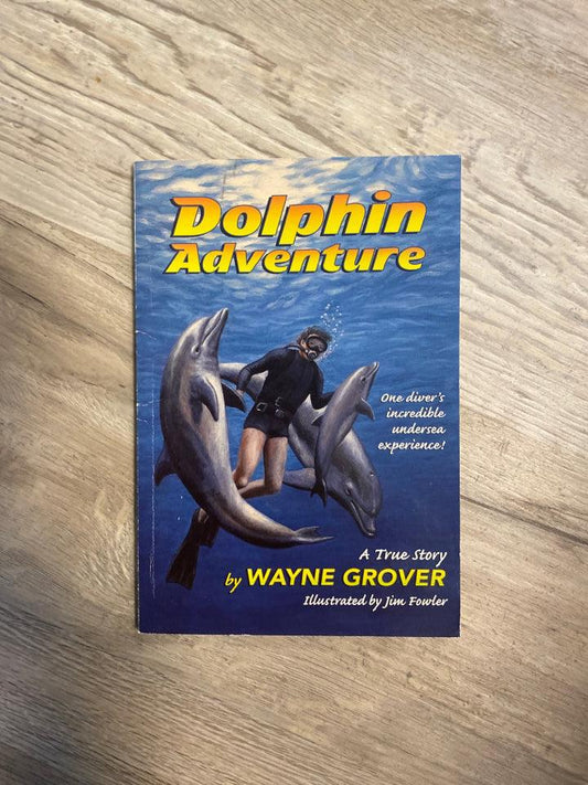 Dolphin Adventure by Wayne Grover