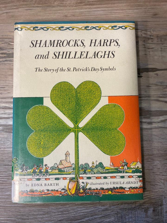 Shamrocks, Harps and Shillelaghs by Edna Barth