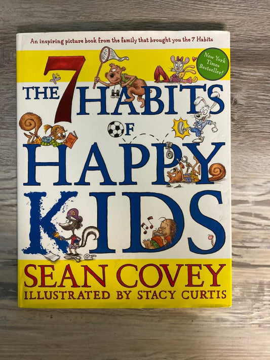 7 Habits of Happy Kids by Sean Covey