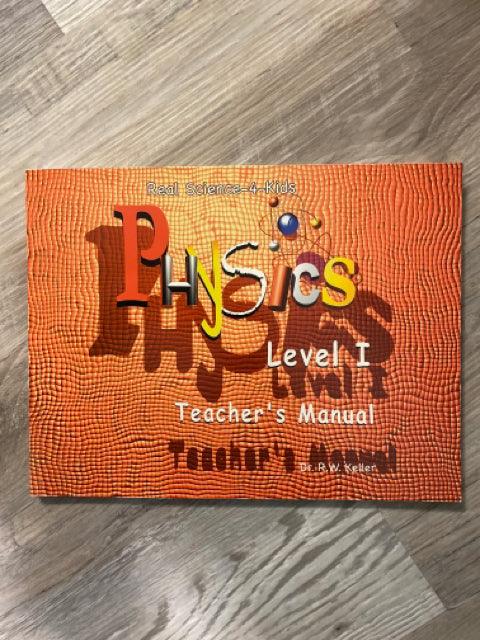 Real Science -4- Kids, Physics Level I Teacher's Manual