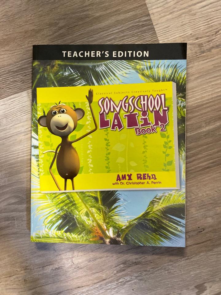Song School Latin Book 2 Teacher's Edition (Classical Academic Press)