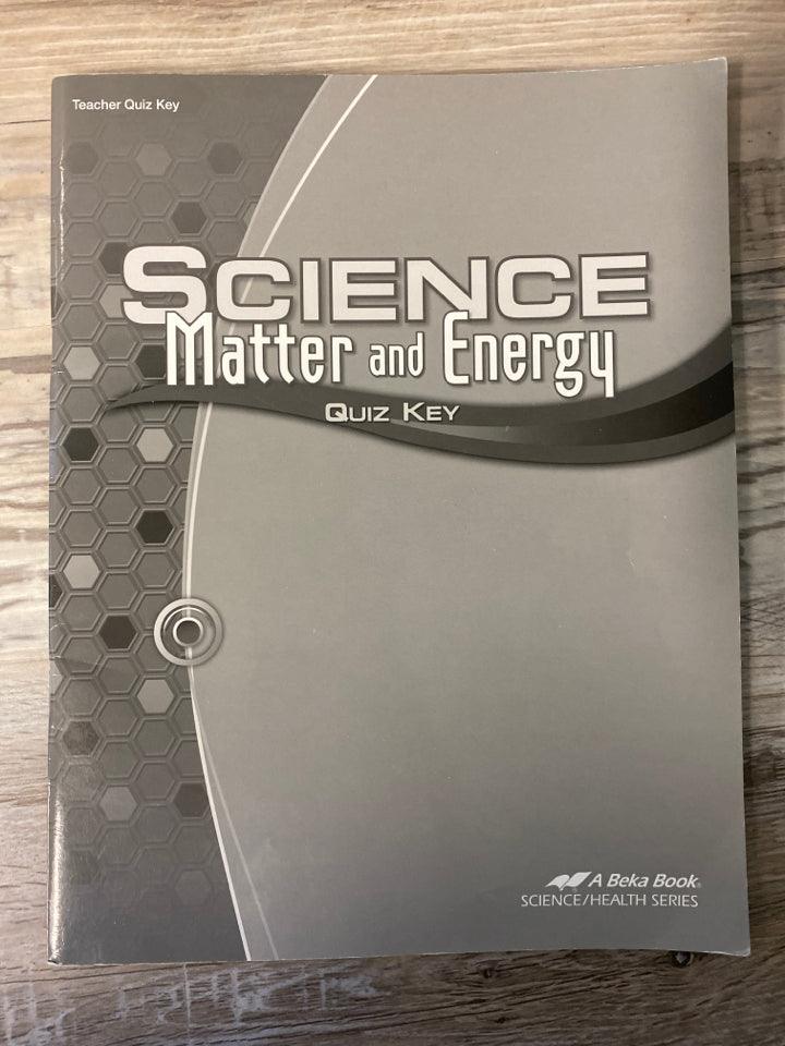 Abeka Science Matter and Energy Answer Key, Quiz Key, Test Key