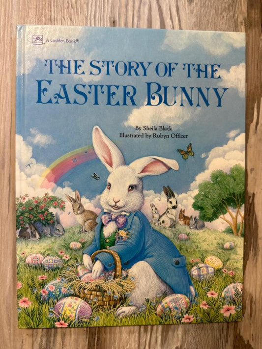 The Story of the Easter Bunny by Sheila Black
