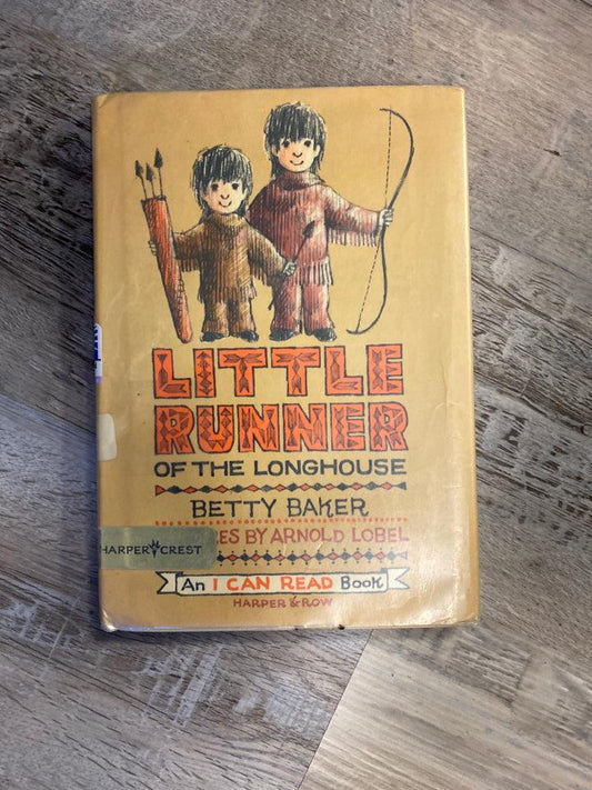 Little Runner of the Longhouse by Betty Baker