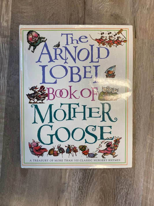 The Arnold Lobel Book of Mother Goose
