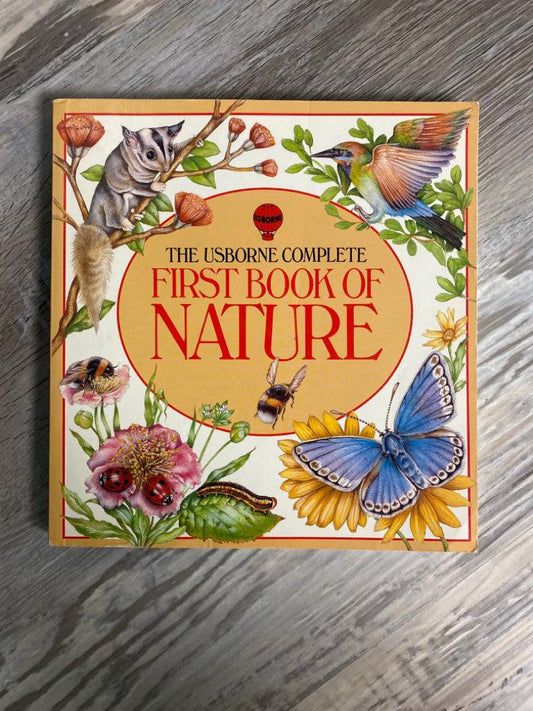 The Usborne Complete First Book of Nature
