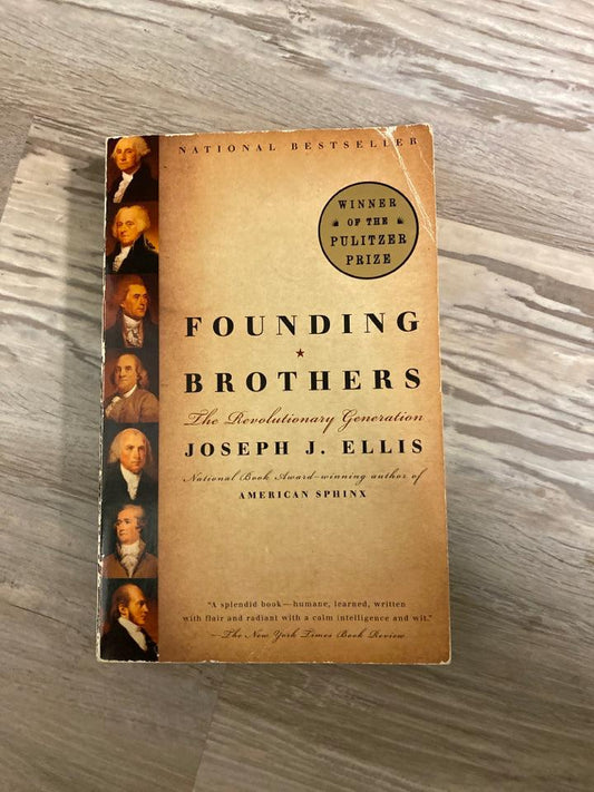 Founding Brothers by Joseph J. Ellis