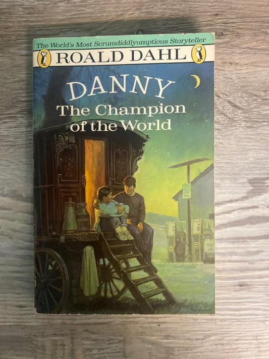 Danny The Champion of the World by Roald Dahl