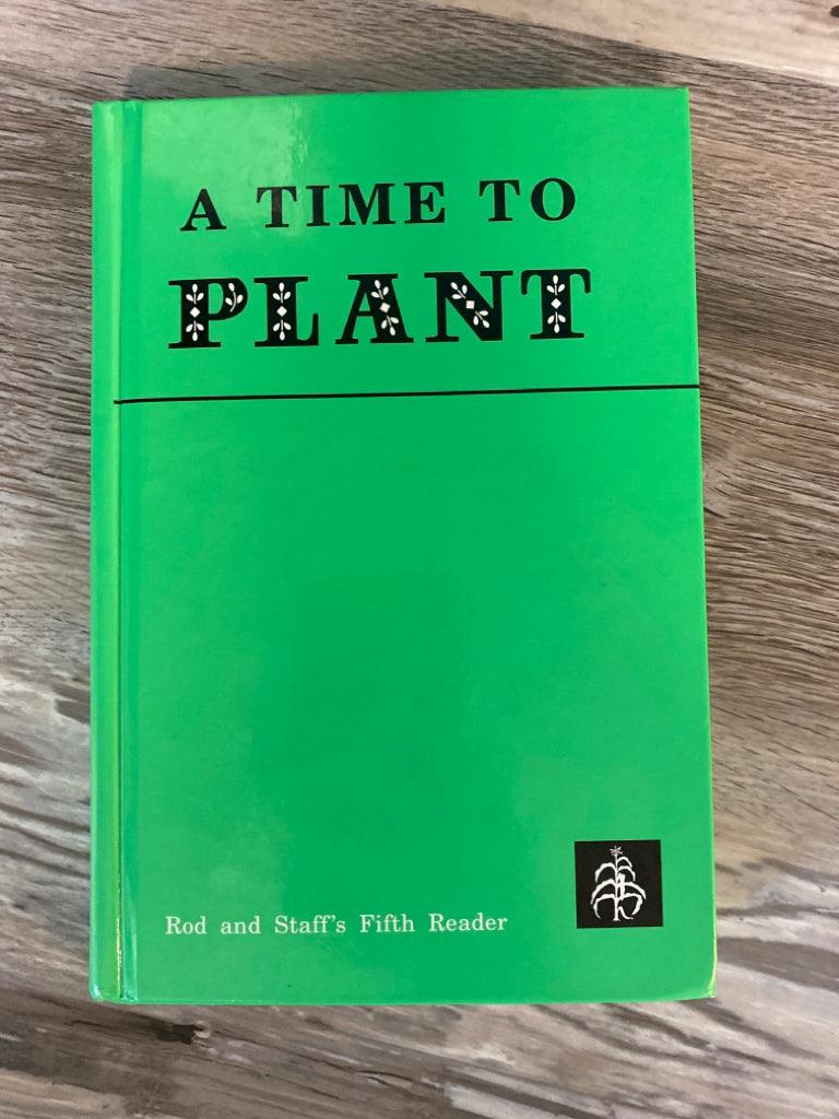 A Time to Plant, 5th Reader, Teacher's Guide and Teacher's Manual  Rod and Staff