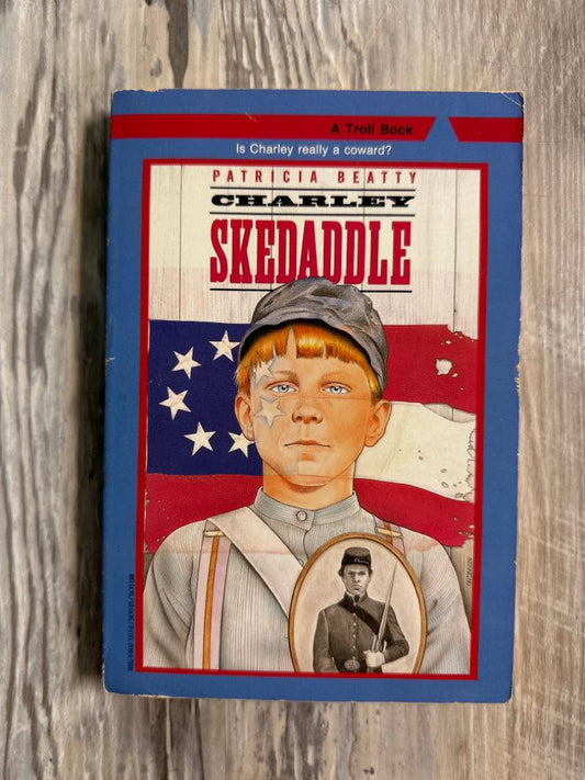Charley Skedaddle by Patricia Beatty