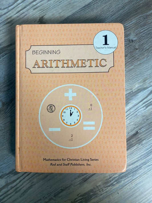 Rod and Staff Arithmetic 1 Teacher's Manual