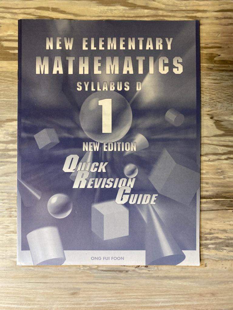 New Elementary Mathematics Syllabus D 1 Quick Revision Guide