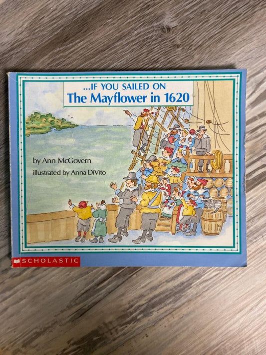 If You Sailed On The Mayflower in 1620