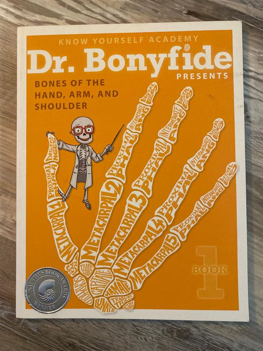 Mr. Bonyfide Presents Bones of the Hand, Arm, And Shoulder