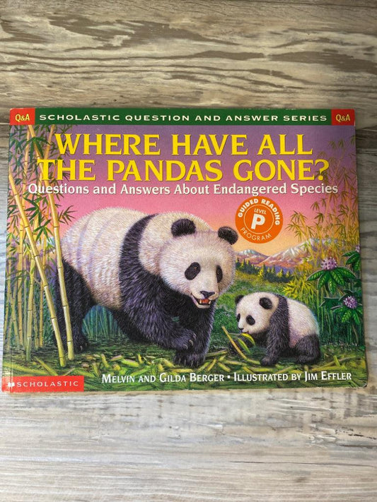 Where Have all the Pandas Gone? by Melvin and Gilda Berger