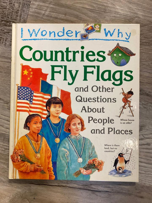 I Wonder Why: Countries Fly Flags