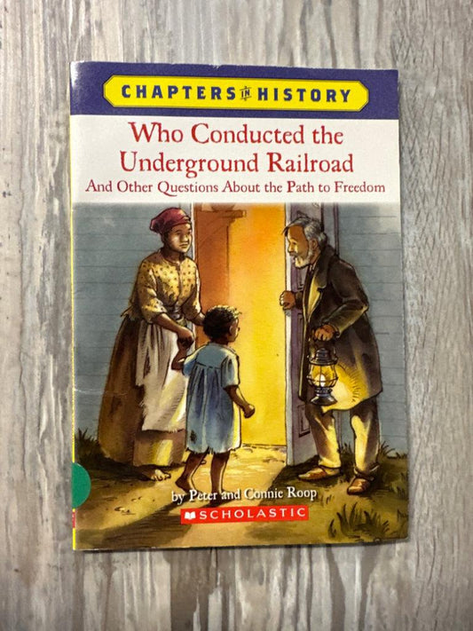 Chapters in History, Who Conducted the Underground Railroad