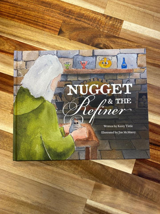 Nugget and the Refiner by Kerry Tittle