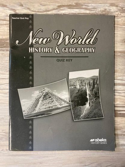 Abeka New World History & Geography 4th Ed. Teacher Keys