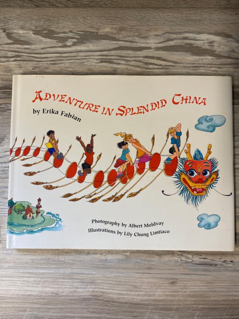 Adventures in Splendid China by Erika Fabian