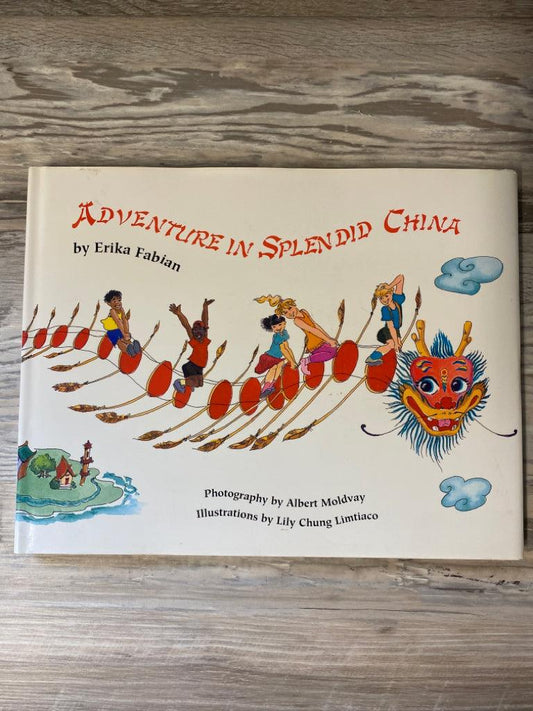 Adventures in Splendid China by Erika Fabian