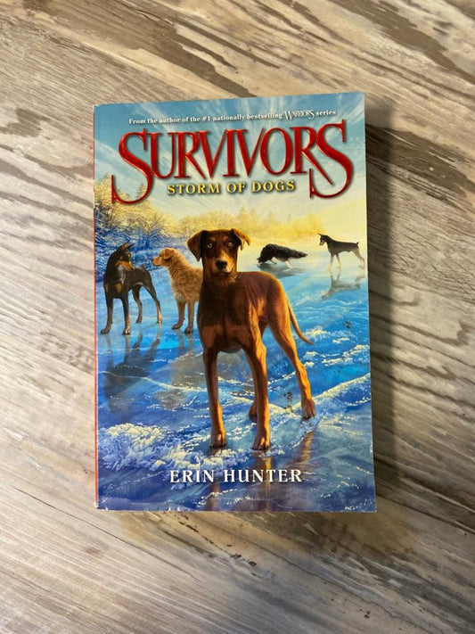 Survivors #6 Storm of Dogs  by Erin Hunter